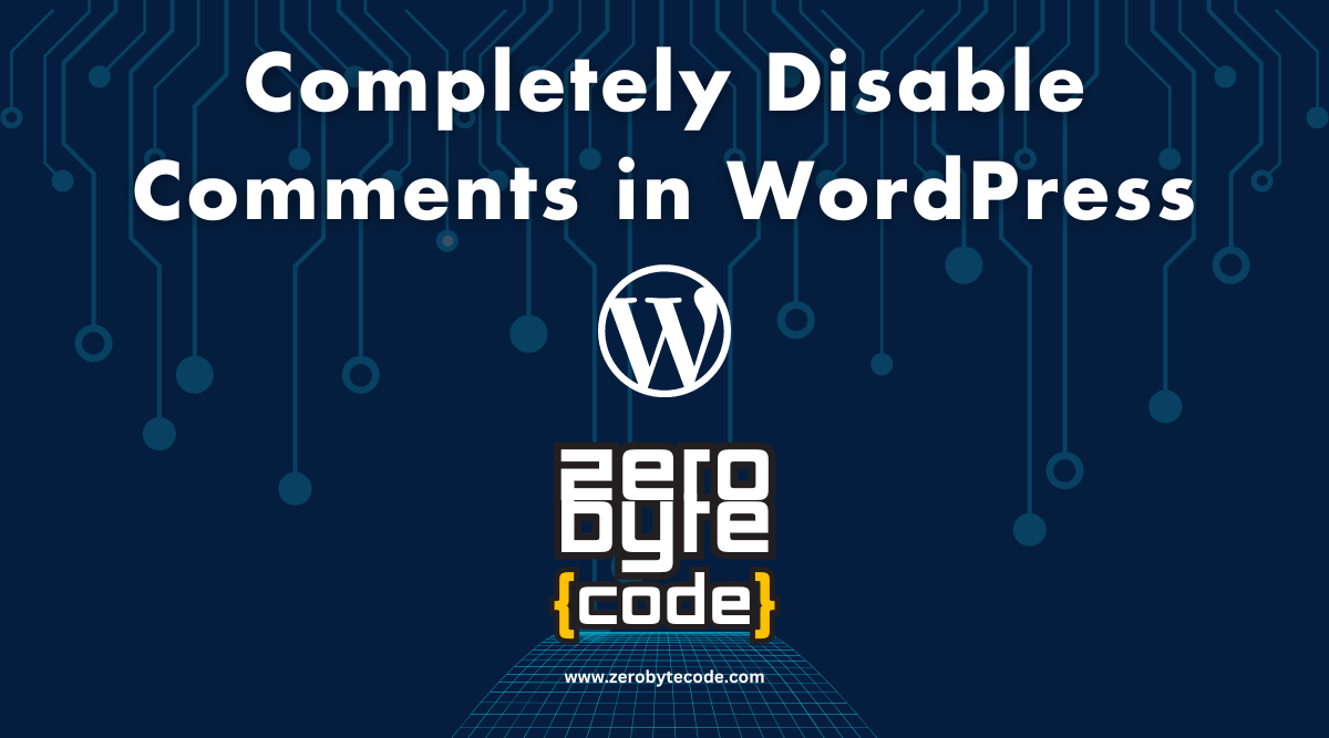 Completely Disable Comments in WordPress