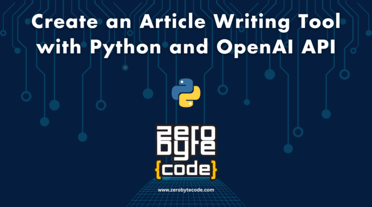 Create an Article Writing Tool with Python and OpenAI API