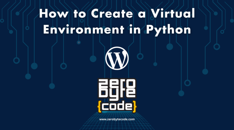 How to Create a Virtual Environment in Python